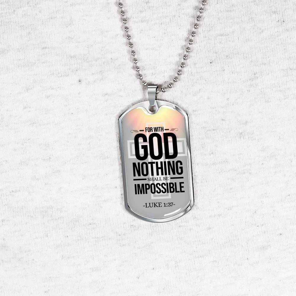 Nothing Is Impossible With The Lord Necklace Stainless Steel or 18k Gold Dog Tag 24" Chain-Express Your Love Gifts