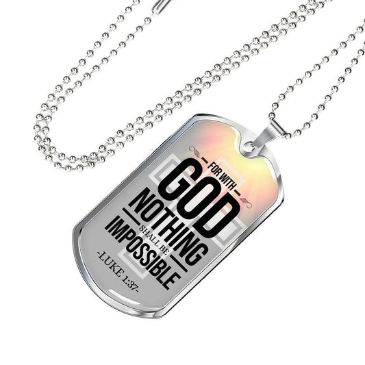 Nothing Is Impossible With The Lord Inspirational Bible Verse Necklace Stainless Steel or 18k Gold Dog Tag w 24" Chain
