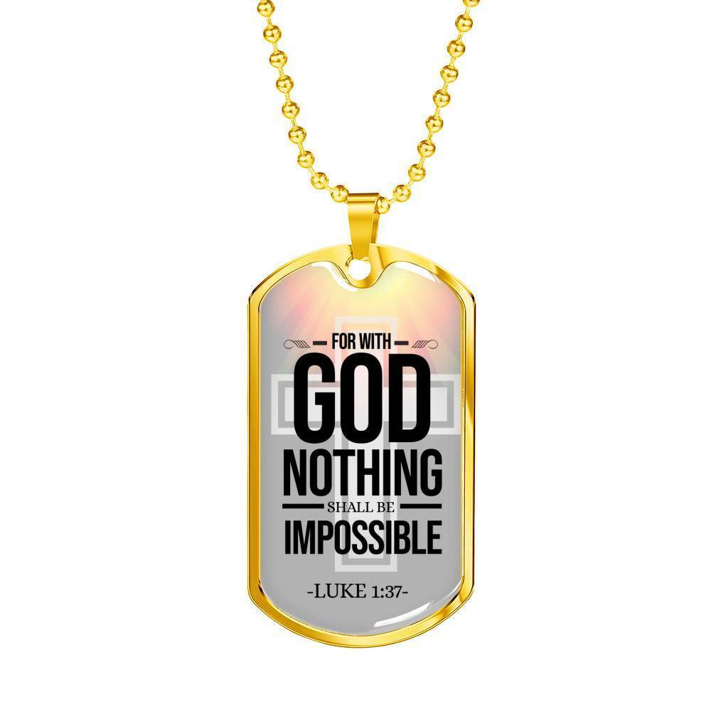 Nothing Is Impossible With The Lord Necklace Stainless Steel or 18k Gold Dog Tag 24" Chain-Express Your Love Gifts