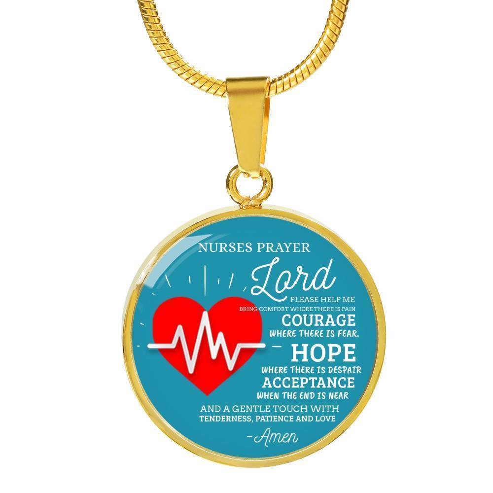 Nurse's Prayer Nurse Gift Circle Necklace Stainless Steel or 18k Gold 18-22"