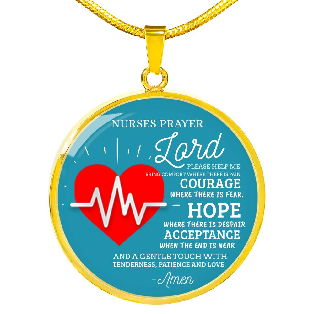 Nurse's Prayer Nurse Gift Circle Necklace Stainless Steel or 18k Gold 18-22"