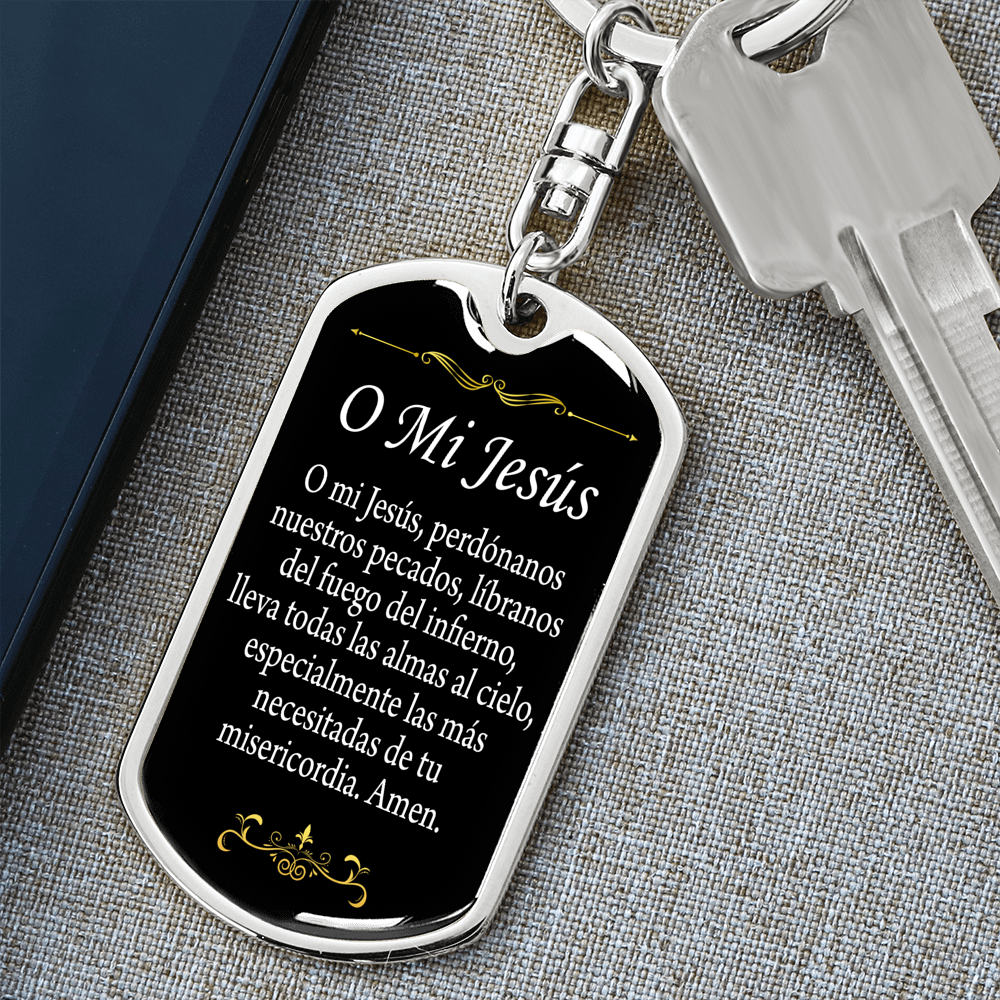 O' My Jesus Spanish Swivel Keychain Dog Tag Stainless Steel or 18k Gold-Express Your Love Gifts