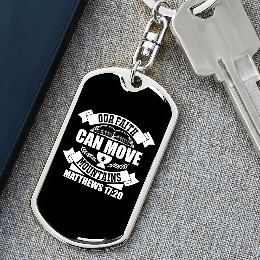 Our Faith Matthew 17:20 Keychain Stainless Steel or 18k Gold Dog Tag Keyring-Express Your Love Gifts