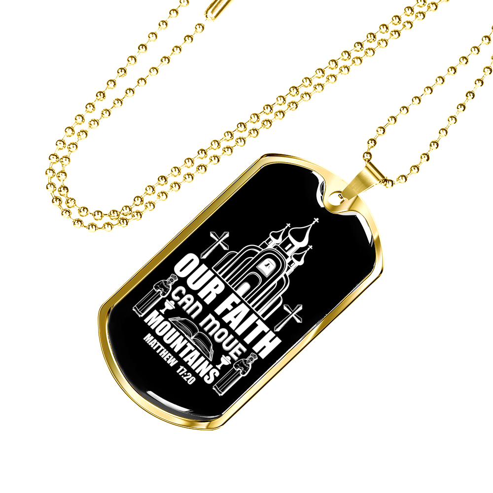 Our Faith Move Matthew 17:20 Necklace Stainless Steel or 18k Gold Dog Tag 24-Express Your Love Gifts