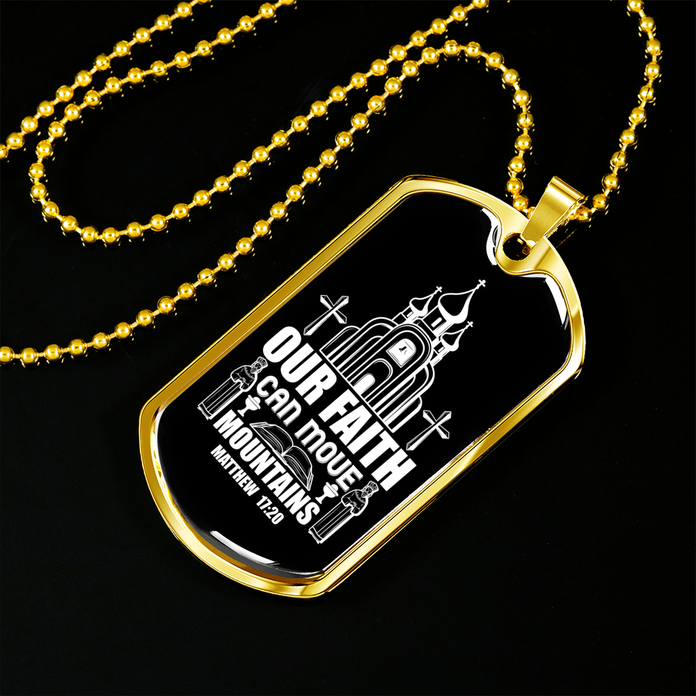 Our Faith Move Matthew 17:20 Necklace Stainless Steel or 18k Gold Dog Tag 24-Express Your Love Gifts