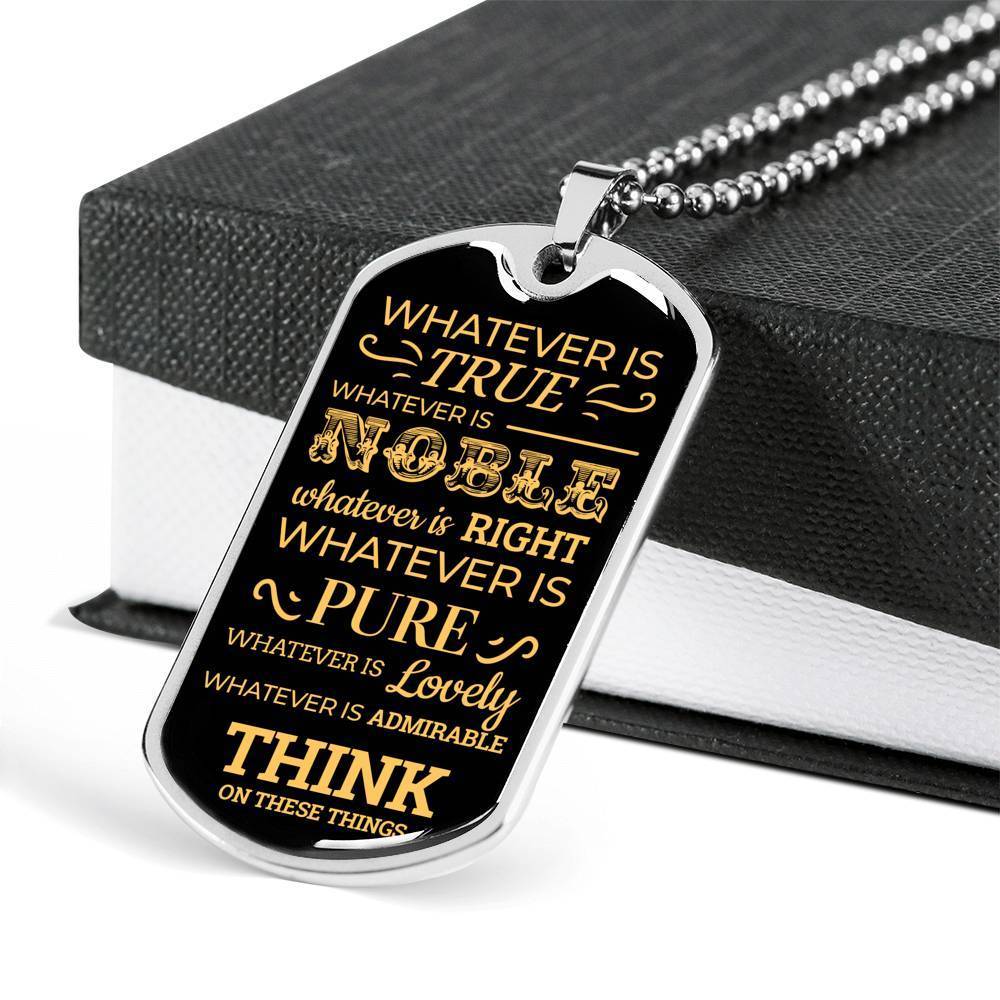 Philippians 4:8 Whatever There Is True Necklace Stainless Steel or 18k Gold Dog Tag 24" Chain-Express Your Love Gifts