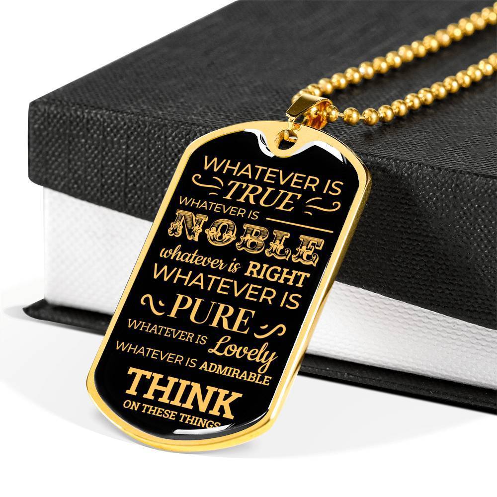Philippians 4:8 Whatever There Is True Necklace Stainless Steel or 18k Gold Dog Tag 24" Chain-Express Your Love Gifts