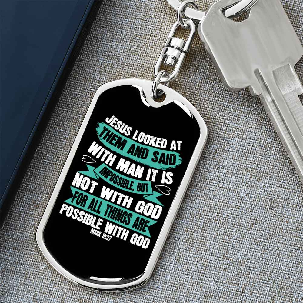 Possible With God Mark 10:27 Keychain Stainless Steel or 18k Gold Dog Tag Keyring-Express Your Love Gifts