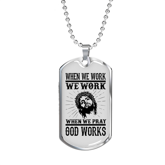 Pray God Works Christian Necklace Stainless Steel or 18k Gold Dog Tag 24" Chain-Express Your Love Gifts