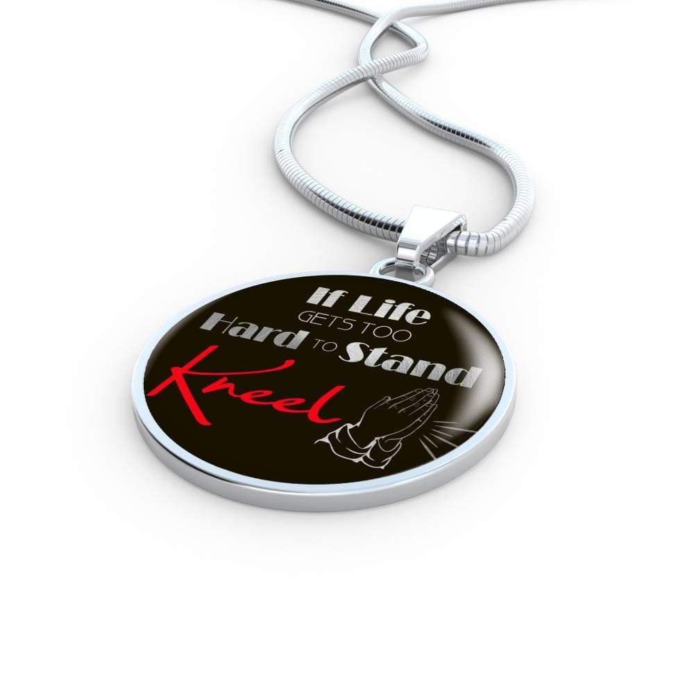 If Life Gets Too Hard To Stand Bible Prayer Message Pendant Necklace Stainless Steel or 18k Gold 18-22" - Express Your Love Gifts