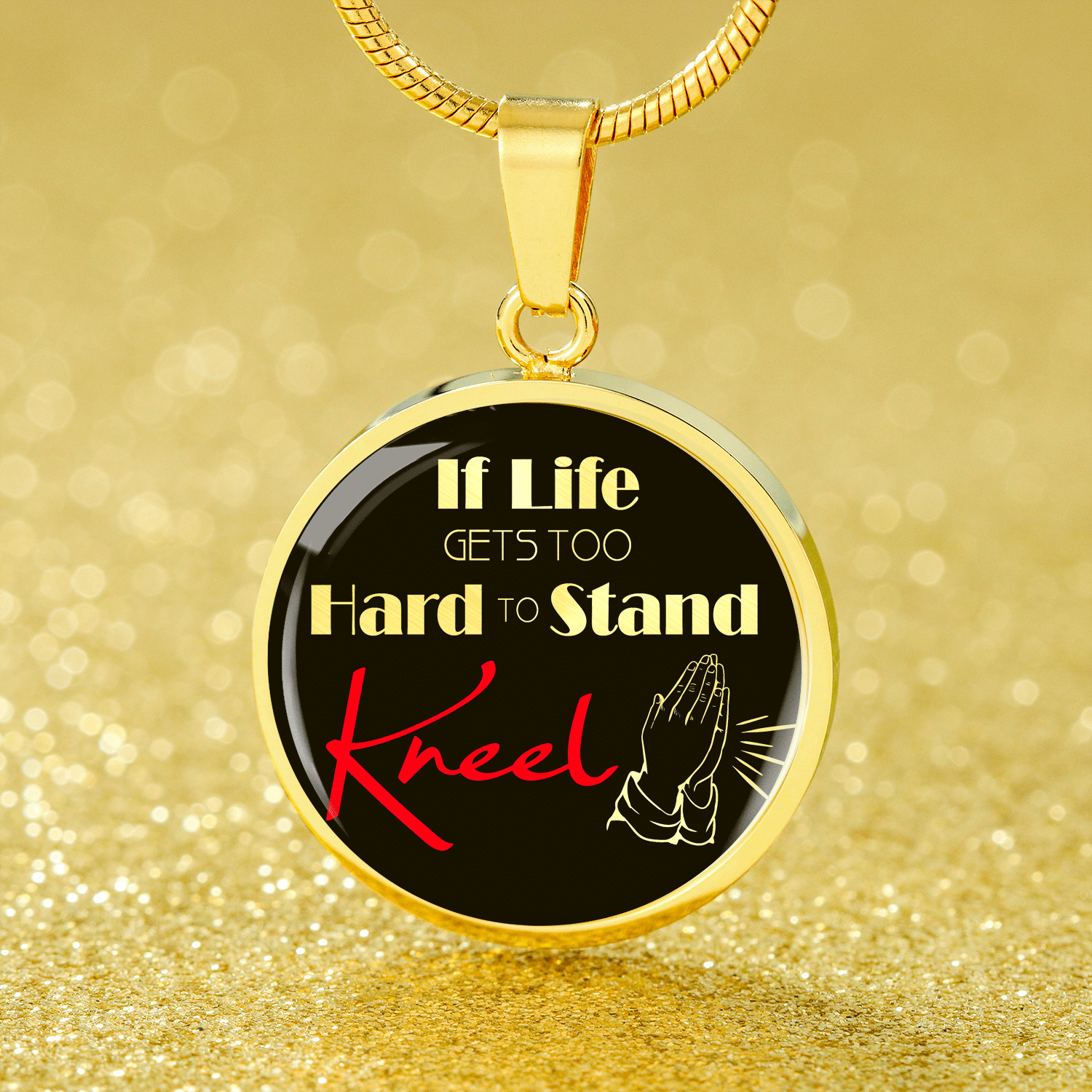 If Life Gets Too Hard To Stand Bible Prayer Message Pendant Necklace Stainless Steel or 18k Gold 18-22" - Express Your Love Gifts