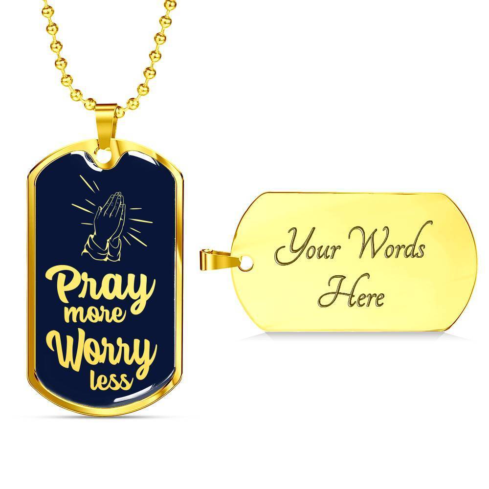 Pray More Worry Less Christian Verse Gift Necklace Stainless Steel or 18k Gold Dog Tag 24" Chain-Express Your Love Gifts