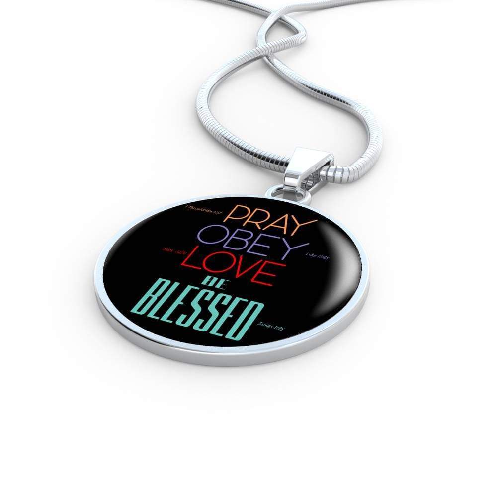 Pray Obey Love Blessed Stainless Steel or 18k Gold Circle Pendant 18-22" - Express Your Love Gifts