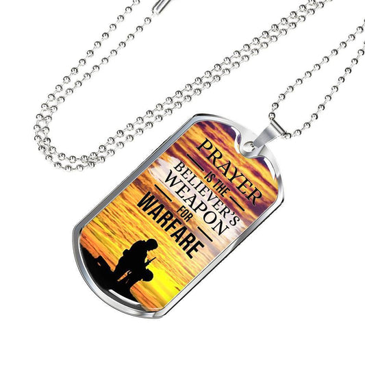 Prayer is the Believer's Weapon for Warfare Christian Faith Necklace Stainless Steel or 18k Gold Dog Tag w 24" Chain