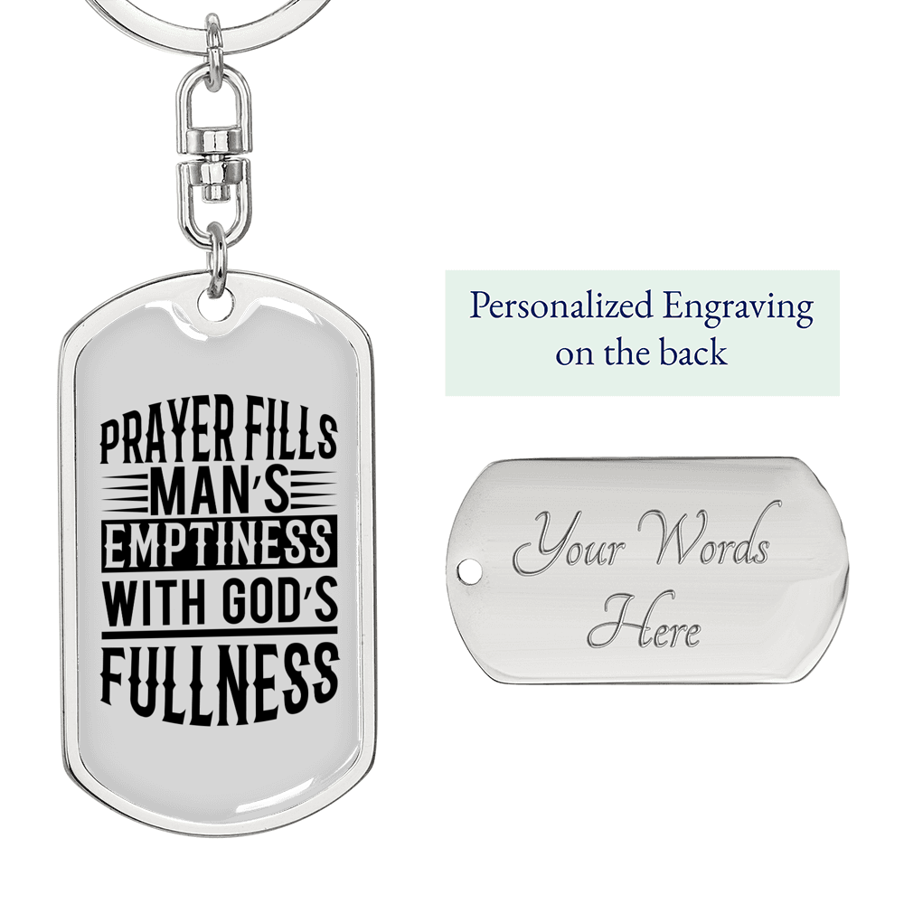 Prayer Fills A Man Keychain Stainless Steel or 18k Gold Dog Tag Keyring-Express Your Love Gifts