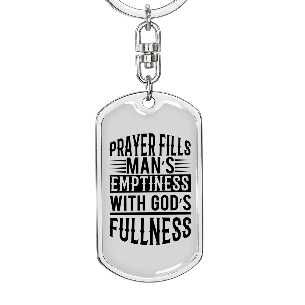 Prayer Fills A Man Keychain Stainless Steel or 18k Gold Dog Tag Keyring-Express Your Love Gifts
