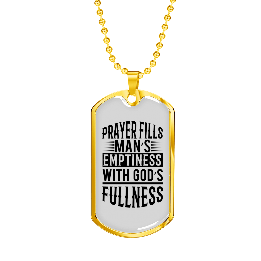 Prayer Fills Man Christian Necklace Stainless Steel or 18k Gold Dog Tag 24" Chain-Express Your Love Gifts
