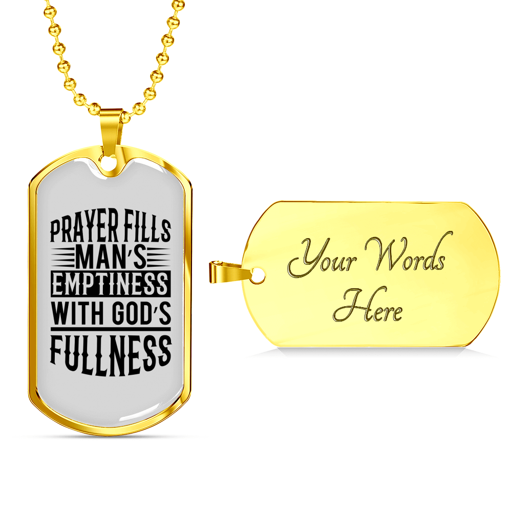 Prayer Fills Man Christian Necklace Stainless Steel or 18k Gold Dog Tag 24" Chain-Express Your Love Gifts