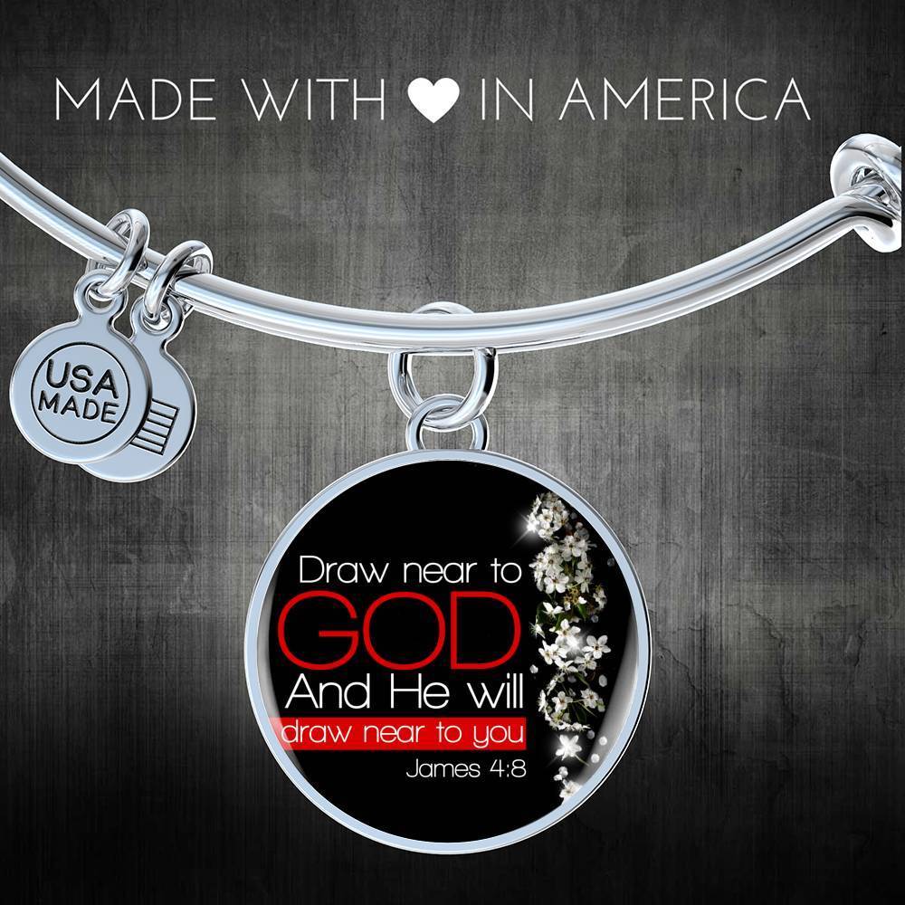 James 4:8  Draw Near to God  Christian Bracelet Circle Bangle