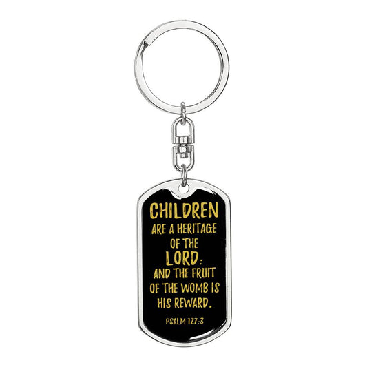 Psalm 127:3 Dog Tag Pendant Keychain Stainless Steel or 18k Gold-Express Your Love Gifts