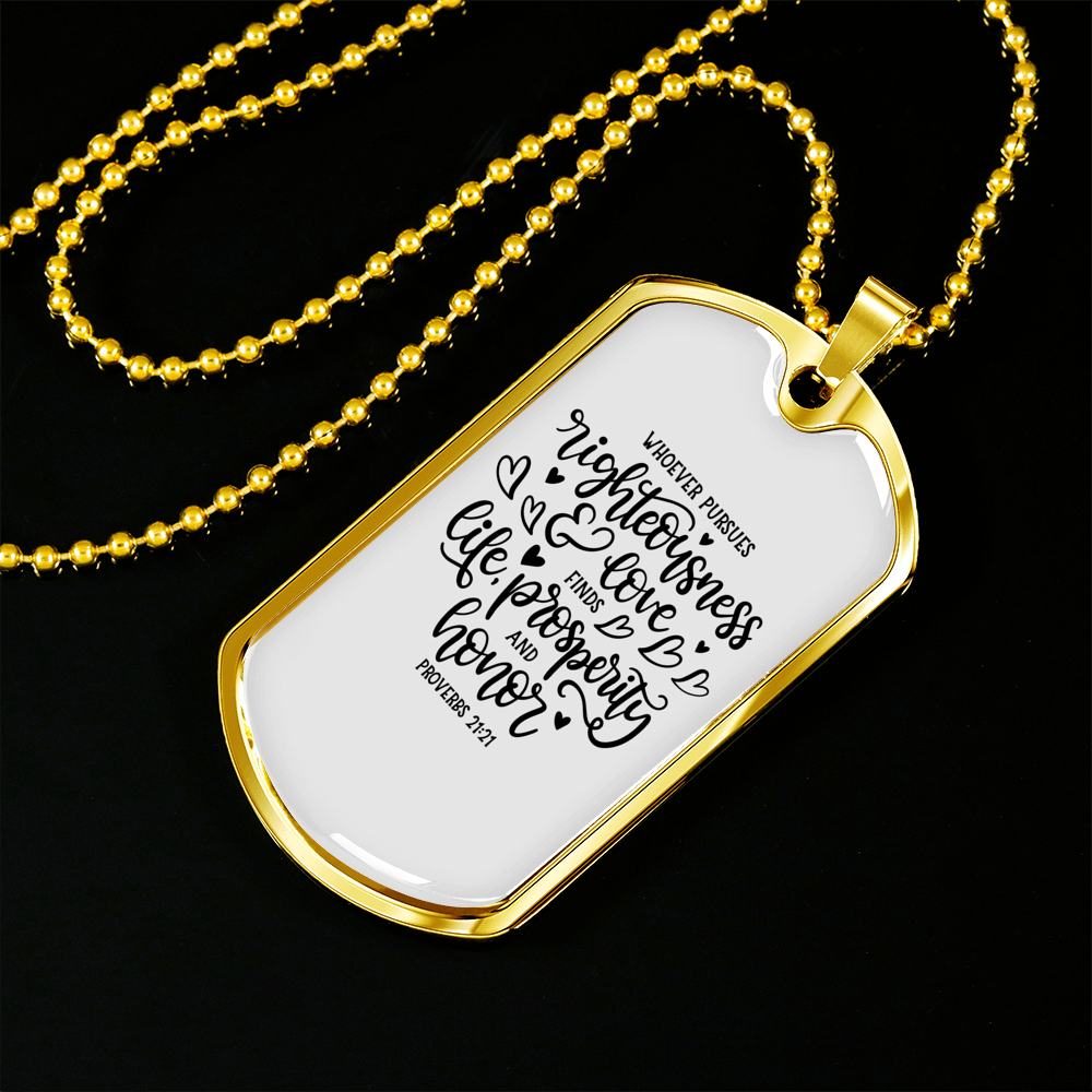 Pursue Righteousness And Love Christian Necklace Stainless Steel or 18k Gold Dog Tag 24" Chain-Express Your Love Gifts