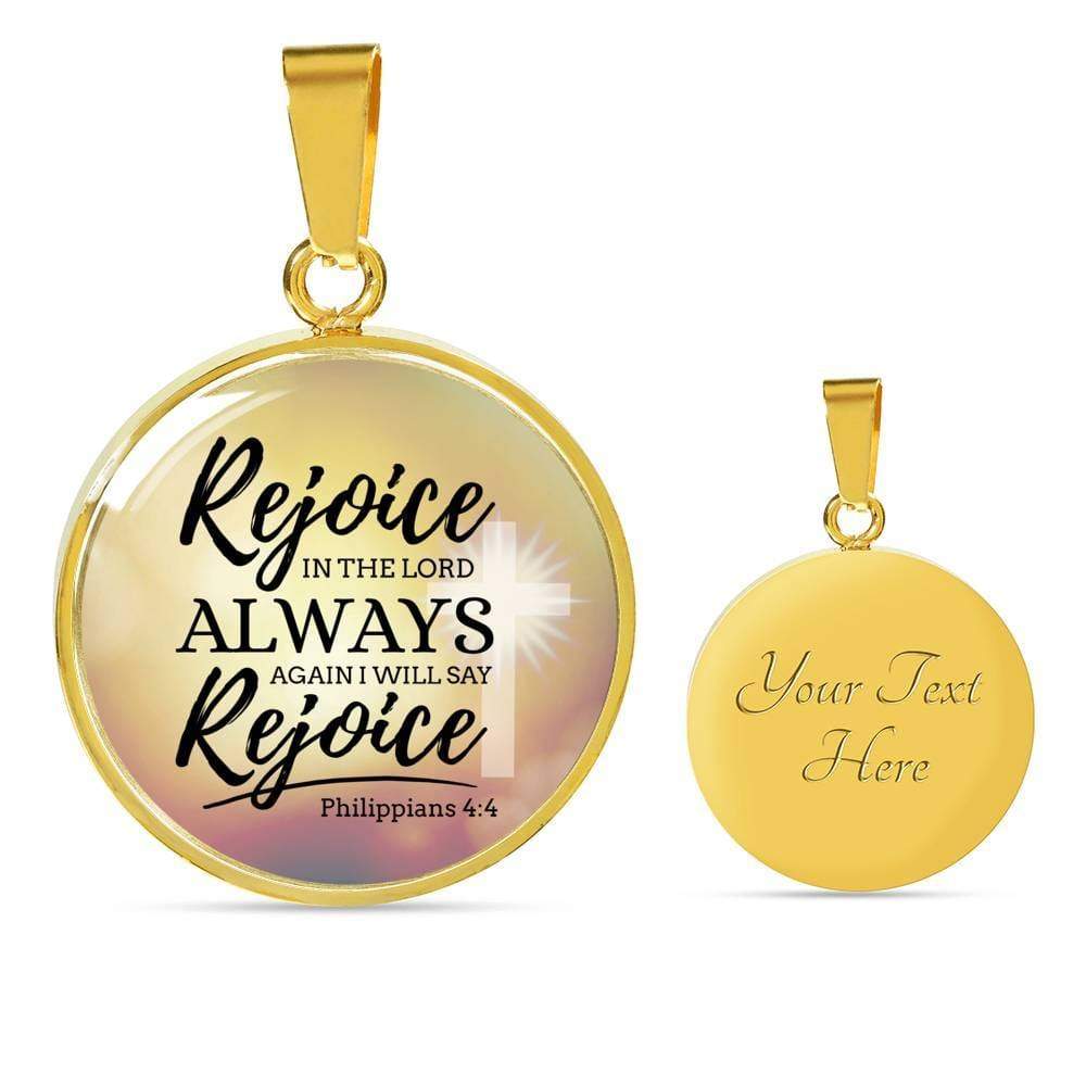 Rejoice In The Lord Always Circle Necklace Stainless Steel or 18k Gold 18-22" - Express Your Love Gifts
