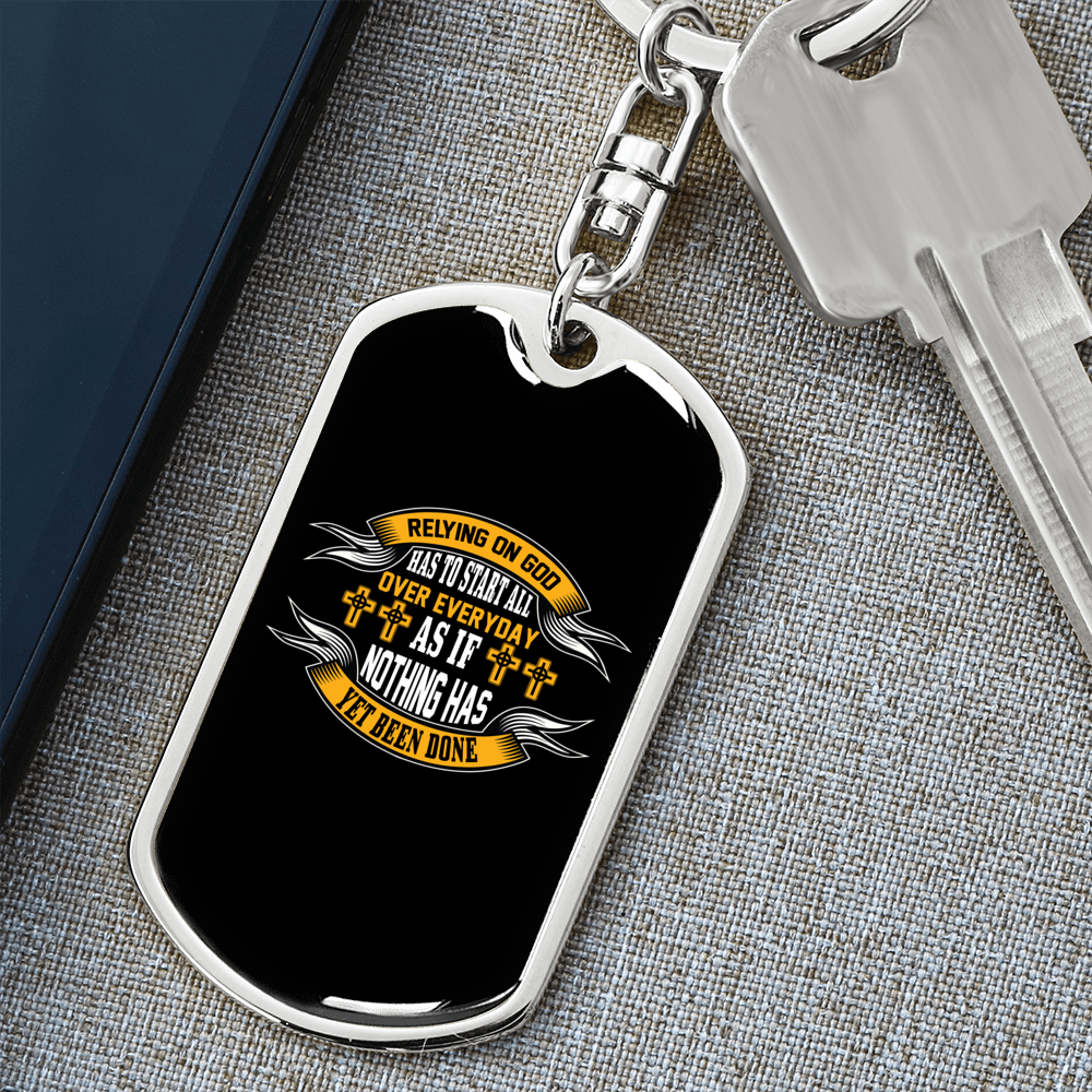 Relying On God Keychain Stainless Steel or 18k Gold Dog Tag Keyring-Express Your Love Gifts