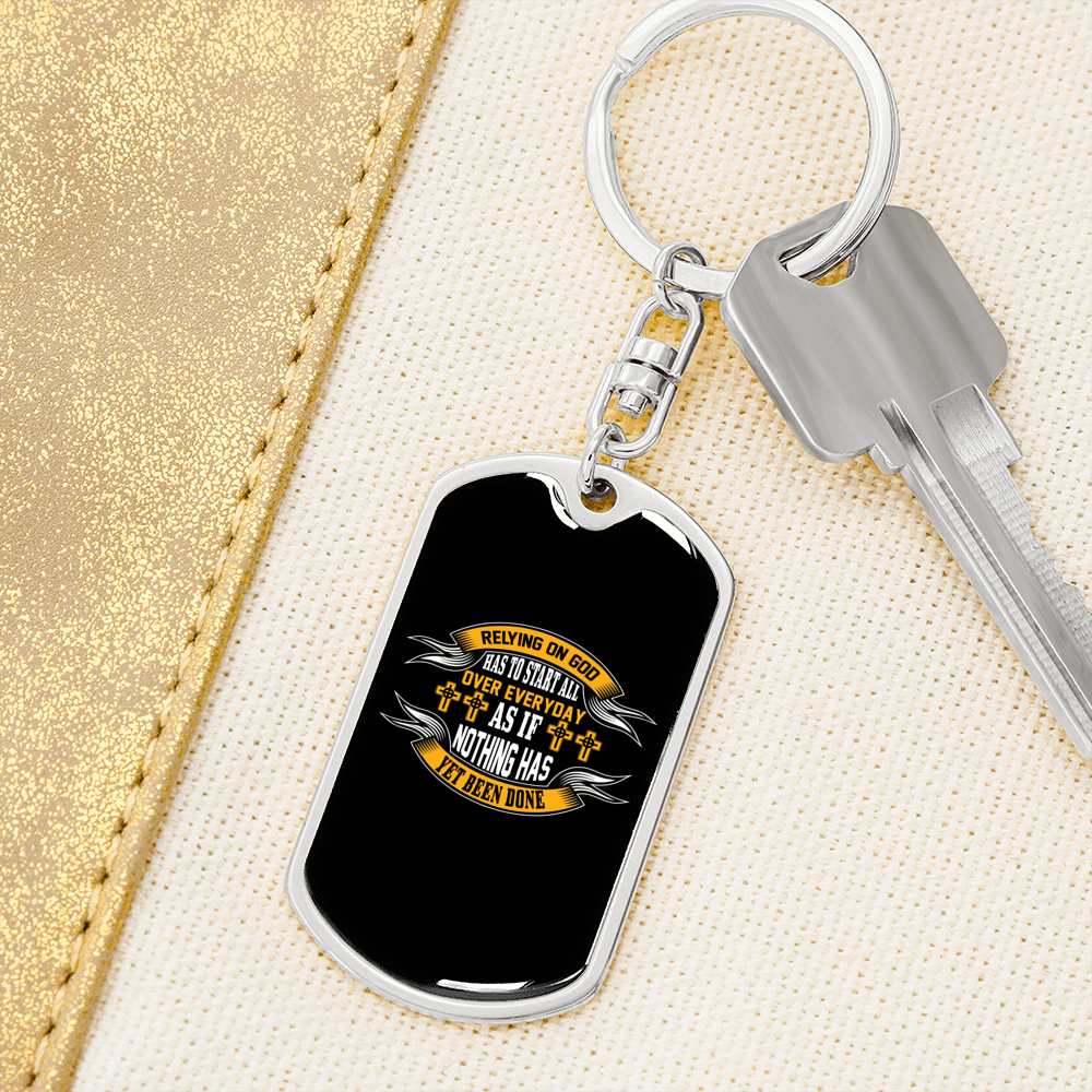 Relying On God Keychain Stainless Steel or 18k Gold Dog Tag Keyring-Express Your Love Gifts