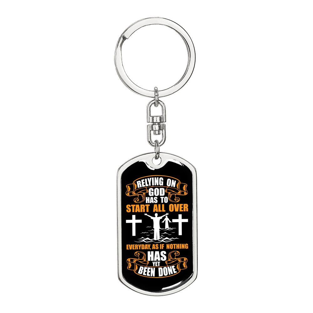 Relying On God White Keychain Stainless Steel or 18k Gold Dog Tag Keyring-Express Your Love Gifts