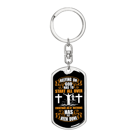Relying On God White Keychain Stainless Steel or 18k Gold Dog Tag Keyring-Express Your Love Gifts