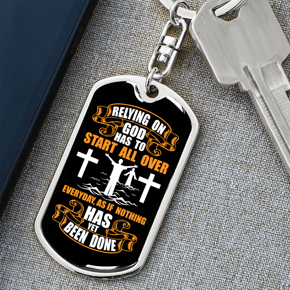 Relying On God White Keychain Stainless Steel or 18k Gold Dog Tag Keyring-Express Your Love Gifts