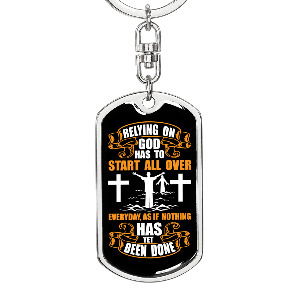 Relying On God White Keychain Stainless Steel or 18k Gold Dog Tag Keyring-Express Your Love Gifts