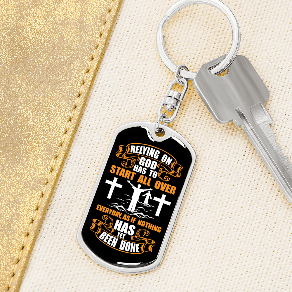 Relying On God White Keychain Stainless Steel or 18k Gold Dog Tag Keyring-Express Your Love Gifts