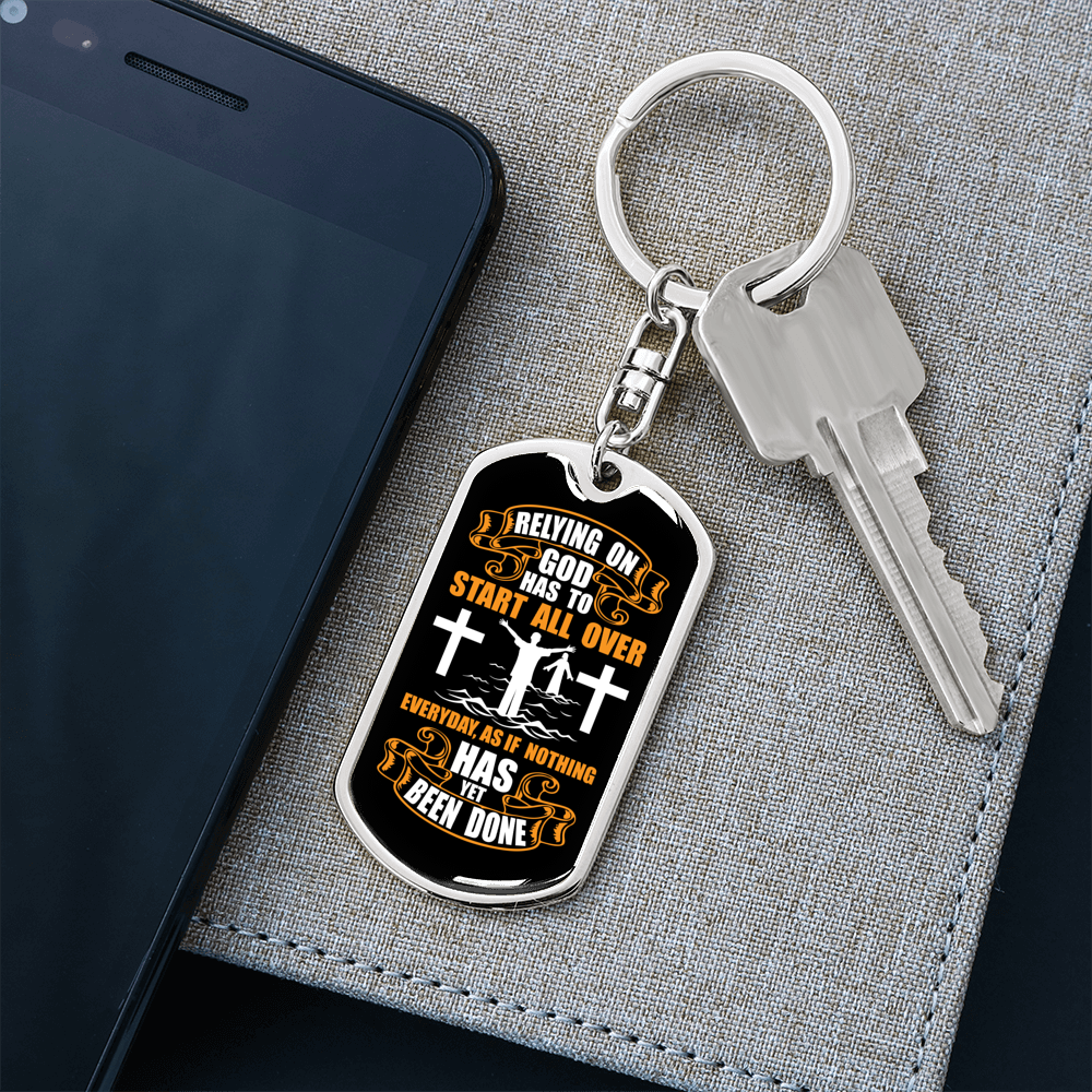 Relying On God White Keychain Stainless Steel or 18k Gold Dog Tag Keyring-Express Your Love Gifts