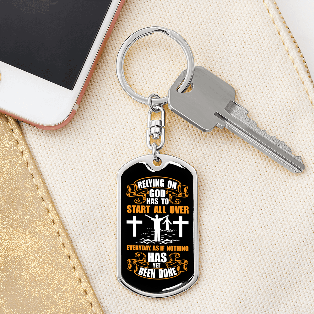 Relying On God White Keychain Stainless Steel or 18k Gold Dog Tag Keyring-Express Your Love Gifts