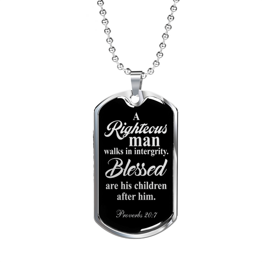 Righteous Man Proverbs 20:7 Necklace Stainless Steel or 18k Gold Dog Tag 24"-Express Your Love Gifts