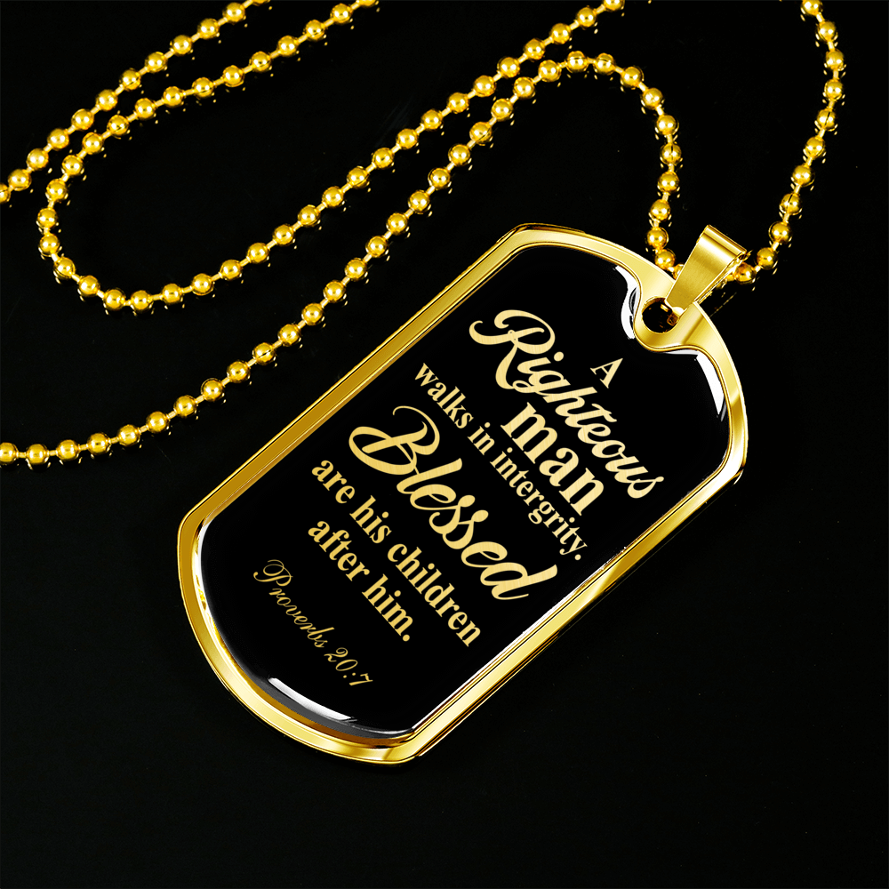 Righteous Man Proverbs 20:7 Necklace Stainless Steel or 18k Gold Dog Tag 24"-Express Your Love Gifts