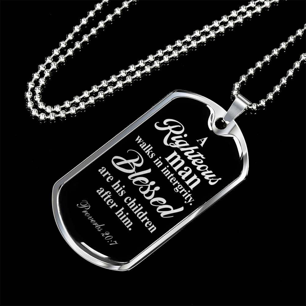 Righteous Man Proverbs 20:7 Necklace Stainless Steel or 18k Gold Dog Tag 24"-Express Your Love Gifts
