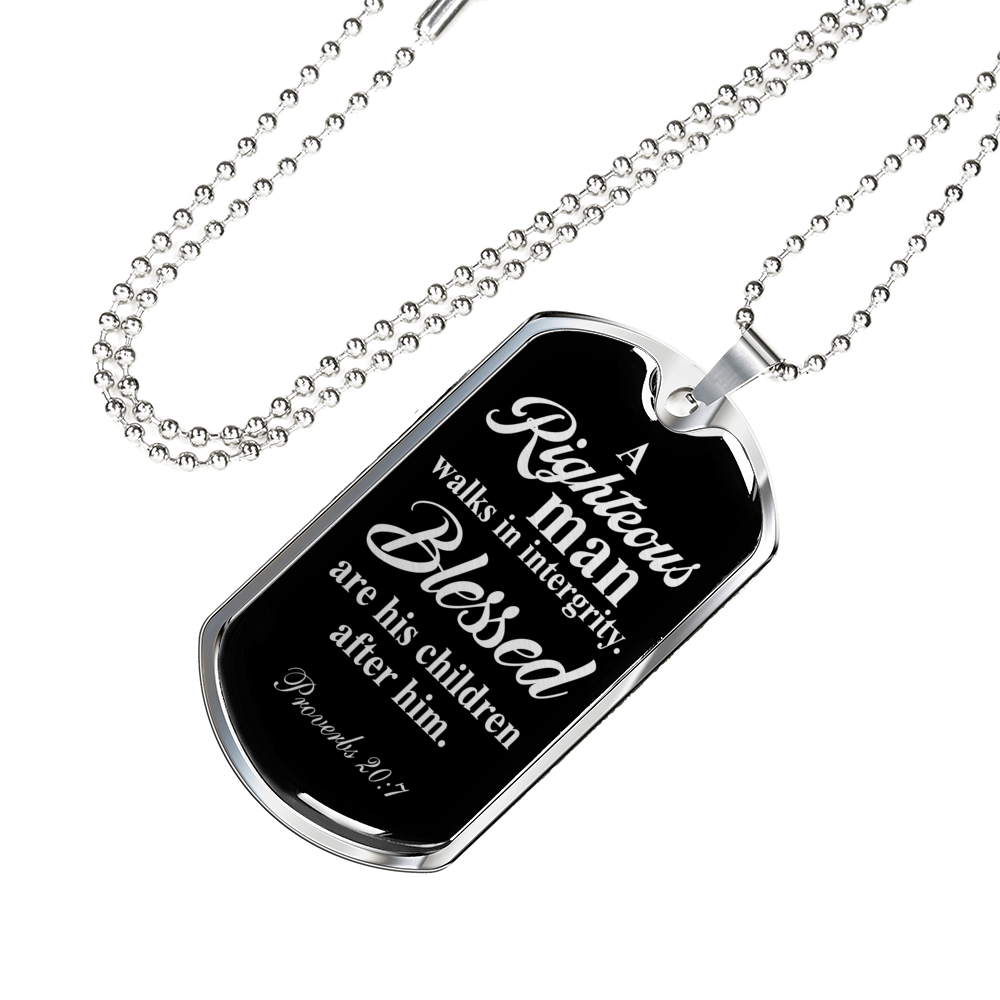 Righteous Man Proverbs 20:7 Necklace Stainless Steel or 18k Gold Dog Tag 24"-Express Your Love Gifts