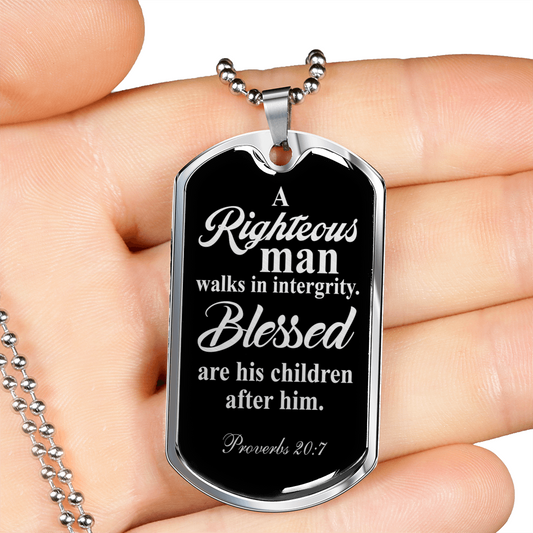 Righteous Man Proverbs 20:7 Necklace Stainless Steel or 18k Gold Dog Tag 24"-Express Your Love Gifts