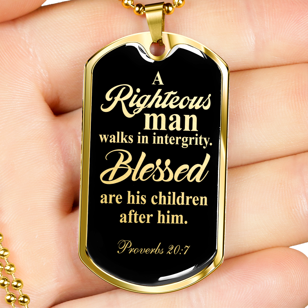 Righteous Man Proverbs 20:7 Necklace Stainless Steel or 18k Gold Dog Tag 24"-Express Your Love Gifts