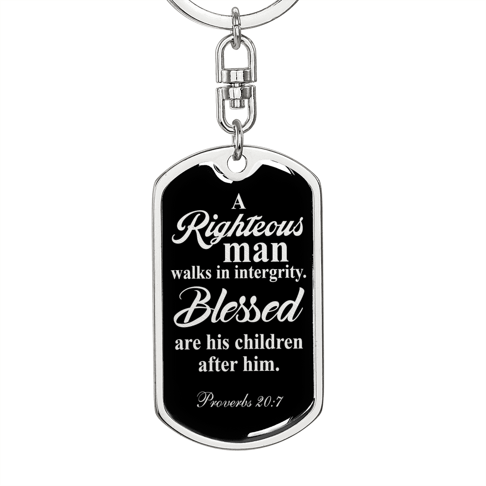 Righteous Man Proverbs 20:7 Swivel Keychain Dog Tag Stainless Steel or 18k Gold-Express Your Love Gifts