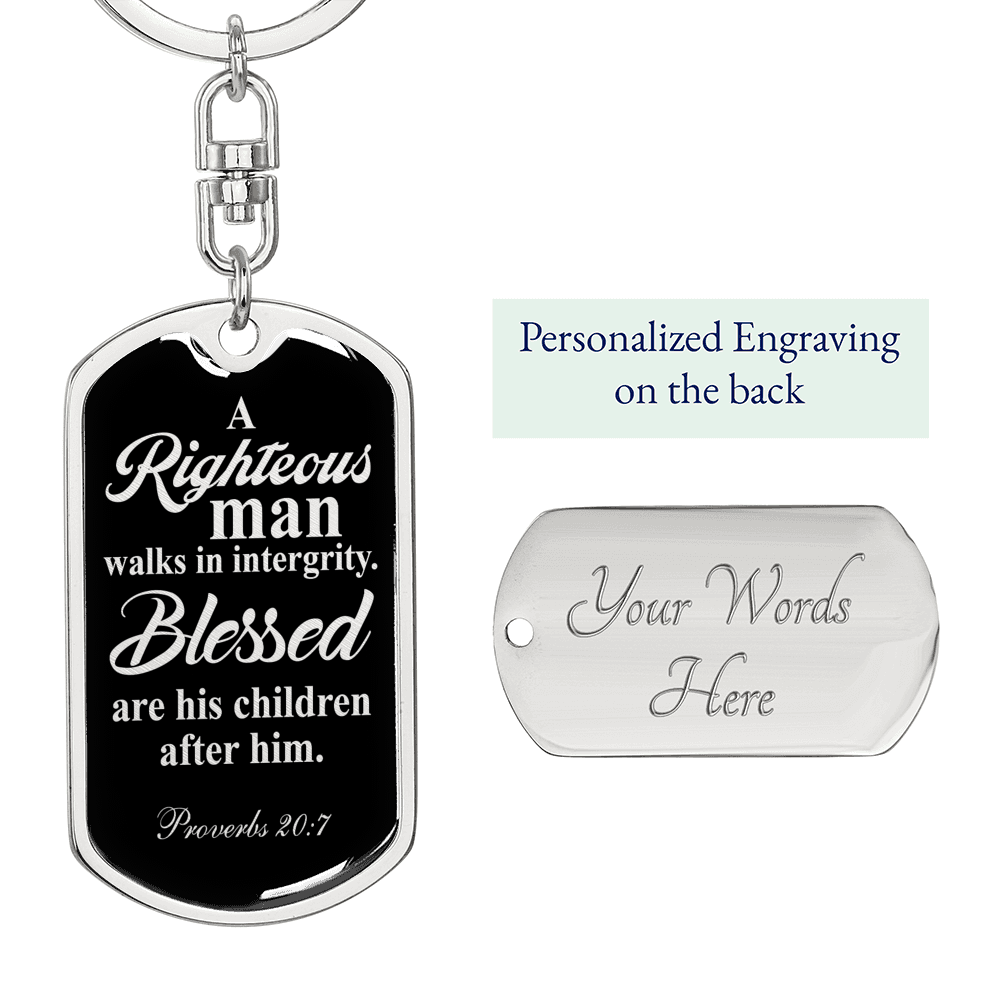 Righteous Man Proverbs 20:7 Swivel Keychain Dog Tag Stainless Steel or 18k Gold-Express Your Love Gifts
