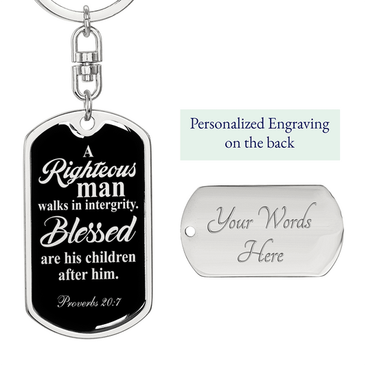 Righteous Man Proverbs 20:7 Swivel Keychain Dog Tag Stainless Steel or 18k Gold-Express Your Love Gifts