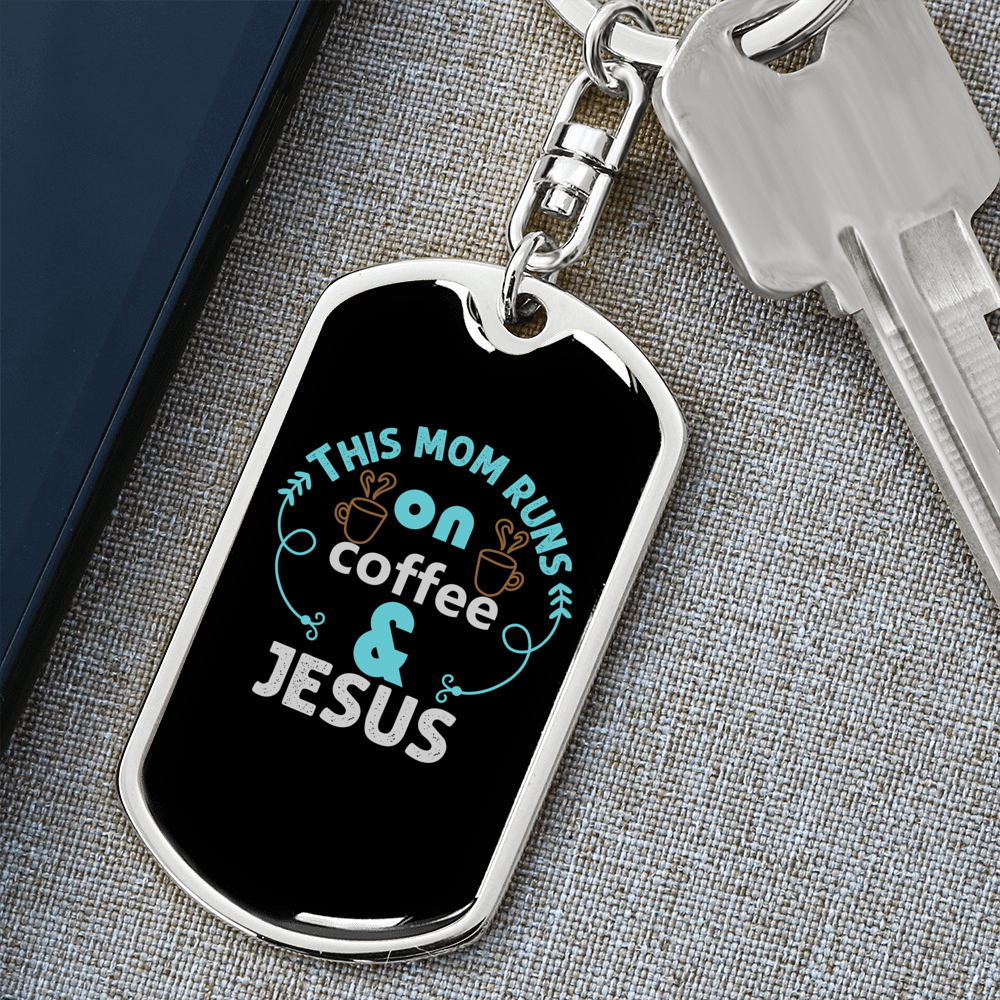 Runs On Coffee And Jesus Keychain Stainless Steel or 18k Gold Dog Tag Keyring-Express Your Love Gifts