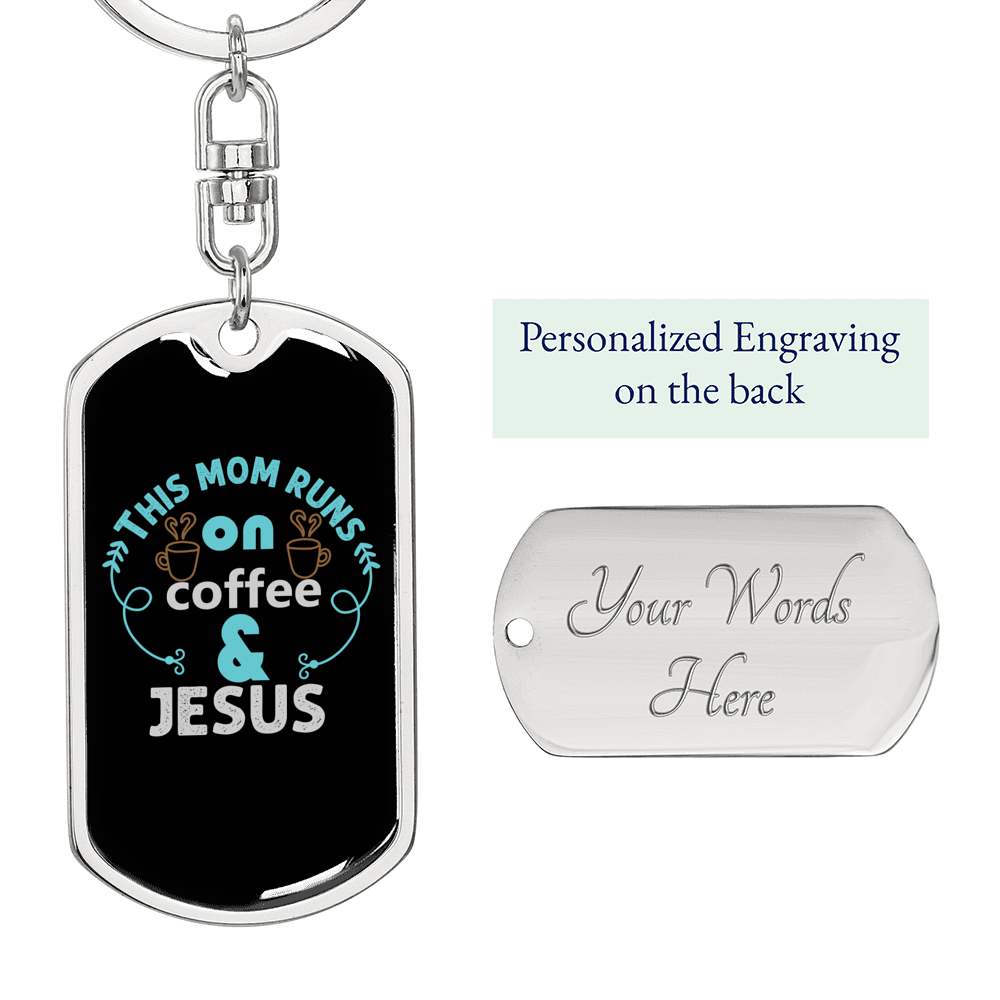 Runs On Coffee And Jesus Keychain Stainless Steel or 18k Gold Dog Tag Keyring-Express Your Love Gifts