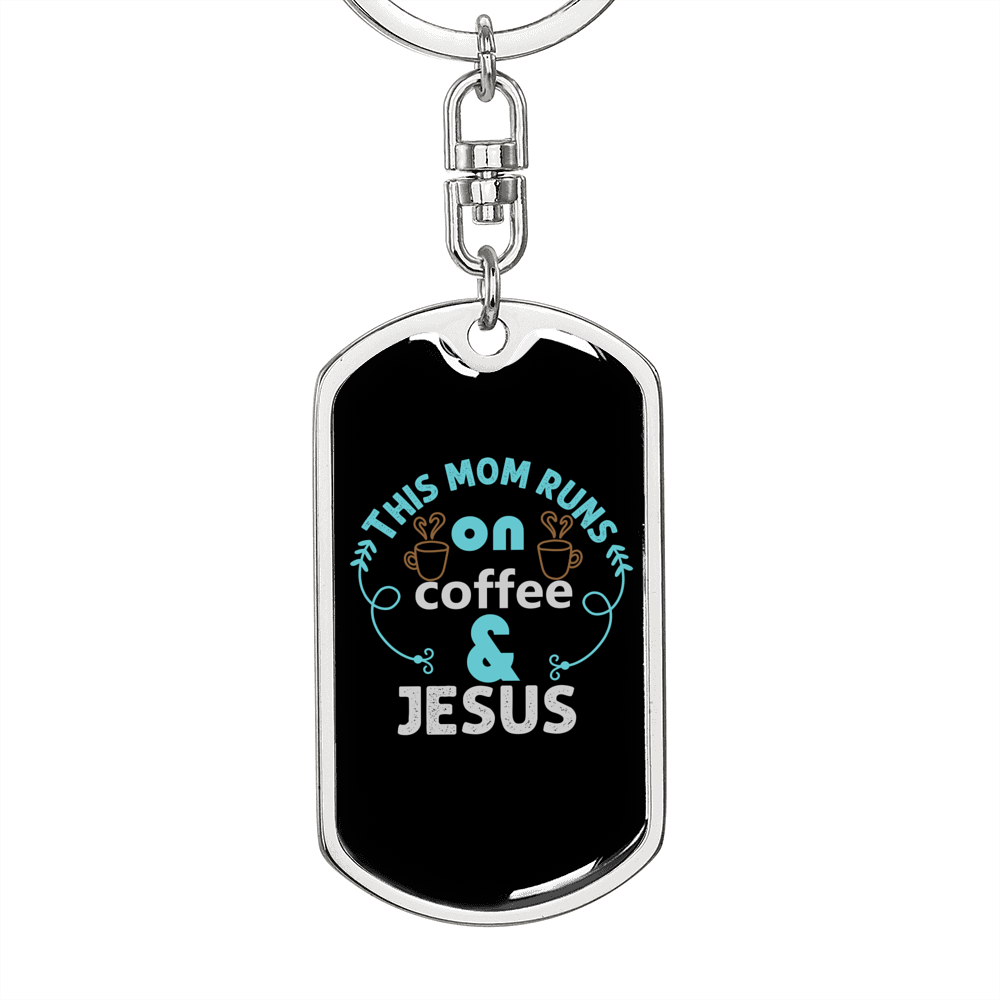 Runs On Coffee And Jesus Keychain Stainless Steel or 18k Gold Dog Tag Keyring-Express Your Love Gifts