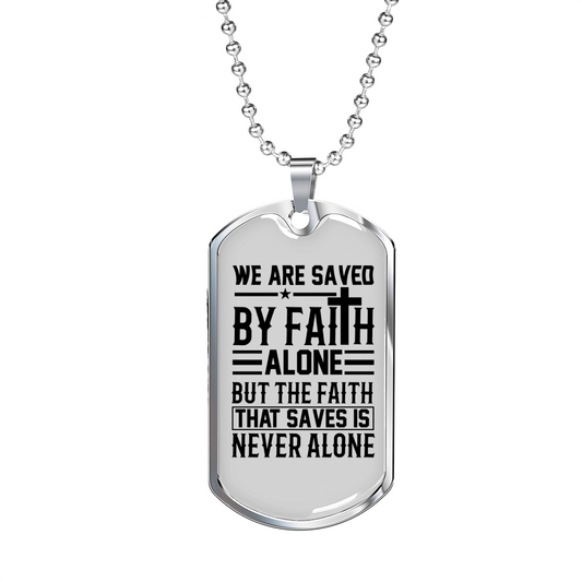 Saved By Faith Alone Christian Necklace Stainless Steel or 18k Gold Dog Tag 24" Chain-Express Your Love Gifts