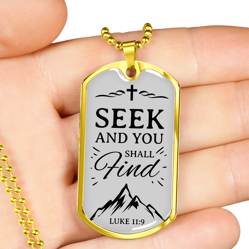Seek And Find The Lord Luke Necklace Stainless Steel or 18k Gold Dog Tag 24" Chain-Express Your Love Gifts