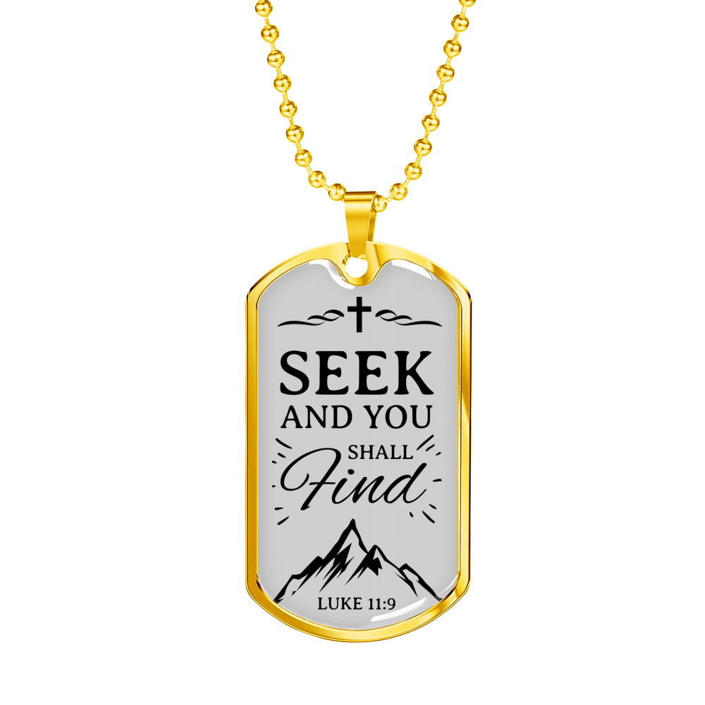 Seek And Find The Lord Luke Necklace Stainless Steel or 18k Gold Dog Tag 24" Chain-Express Your Love Gifts